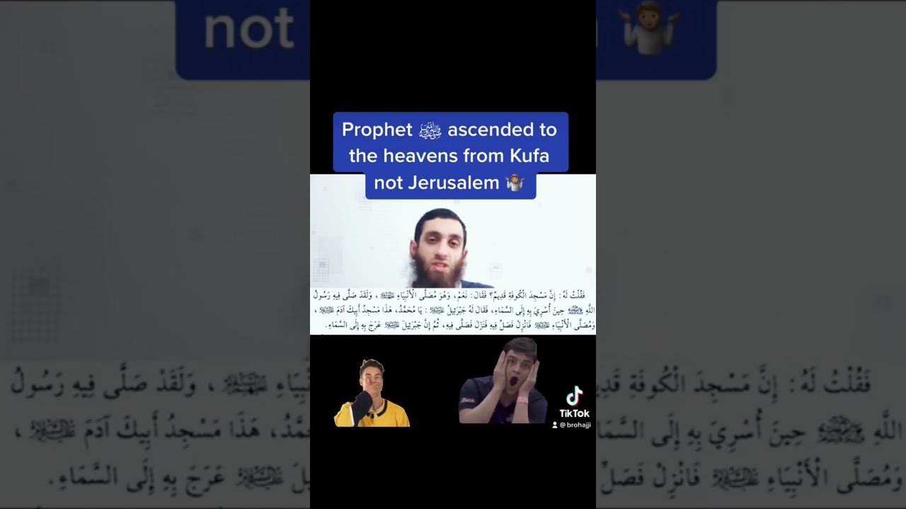 PROPHET ﷺ ASCENDED TO THE HEAVENS FROM KUFA, IRAQ!