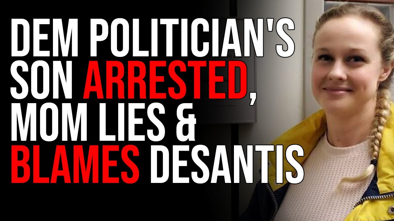 Democrat Politician's Son ARRESTED For Threatening School, Mom LIES & Blames DeSantis