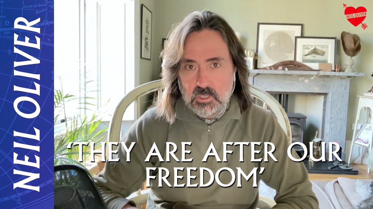 Neil Oliver – ‘THEY ARE AFTER OUR FREEDOM’