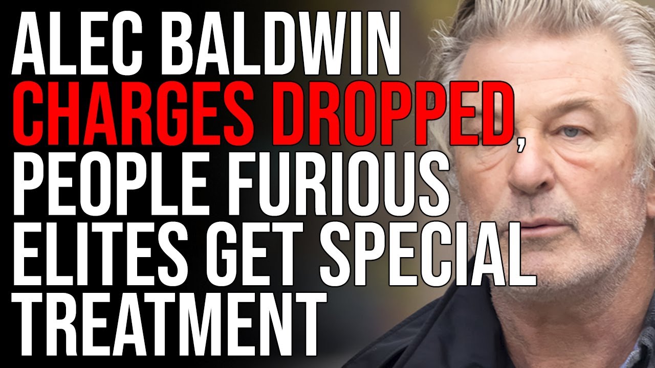 Alec Baldwin Charges DROPPED, People FURIOUS Elites Get Special Treatment