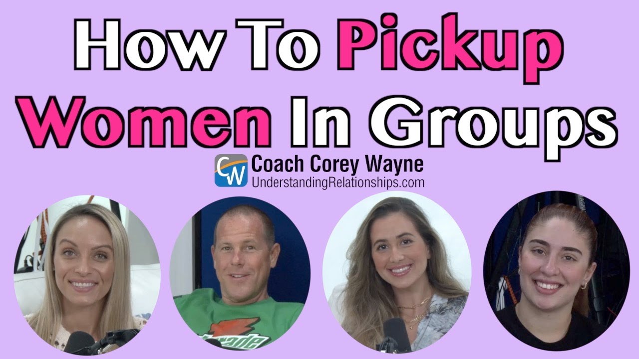 How To Pickup Women In Groups