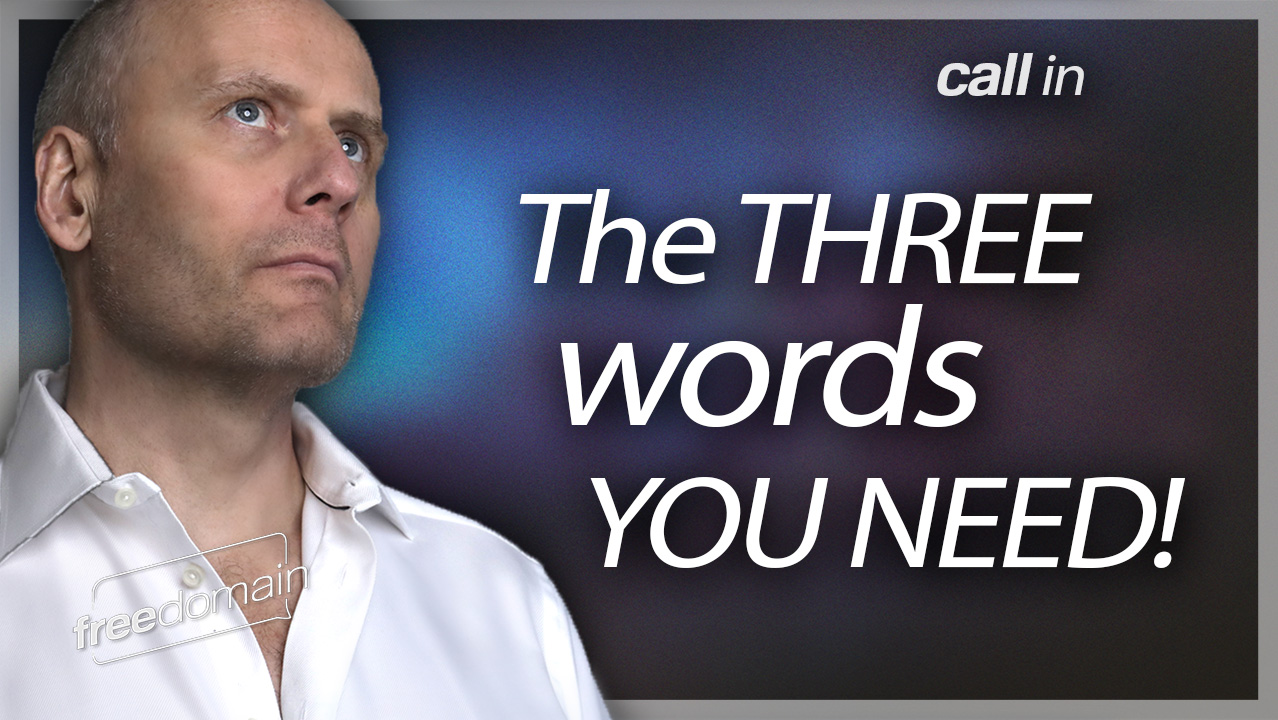 The Three Words You NEED TO SUCCEED!