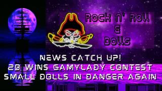 News Catch Up! 2B Wins - Small Dolls In Danger Again? - Rock N' Roll & Dolls Livestream - (5/6/23)