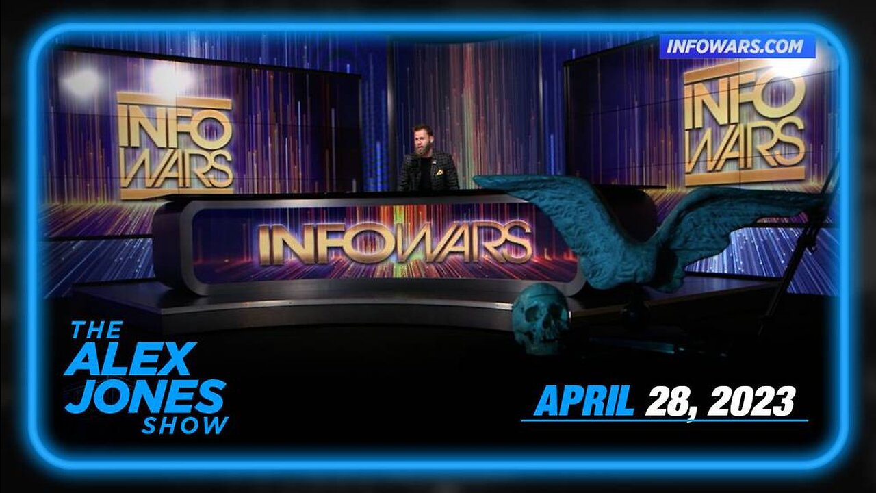 Infowars Breaks Latest on Border – FRIDAY FULL SHOW 04/28/23