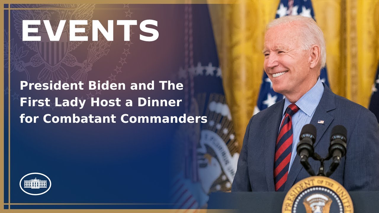 President Biden and The First Lady Host a Dinner for Combatant Commanders