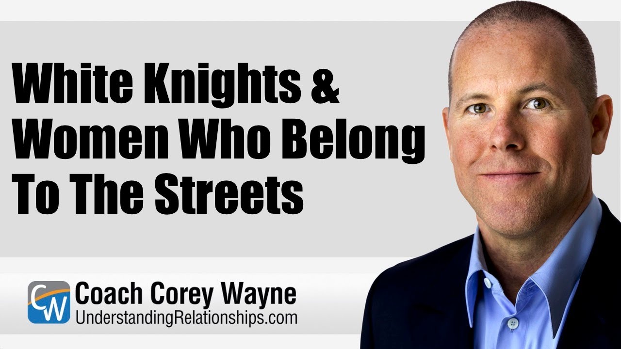 White Knights & Women Who Belong To The Streets