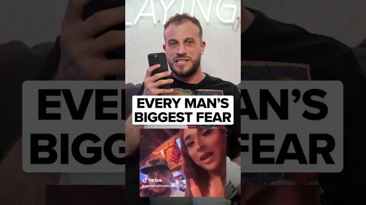 Every Man's Biggest Fear