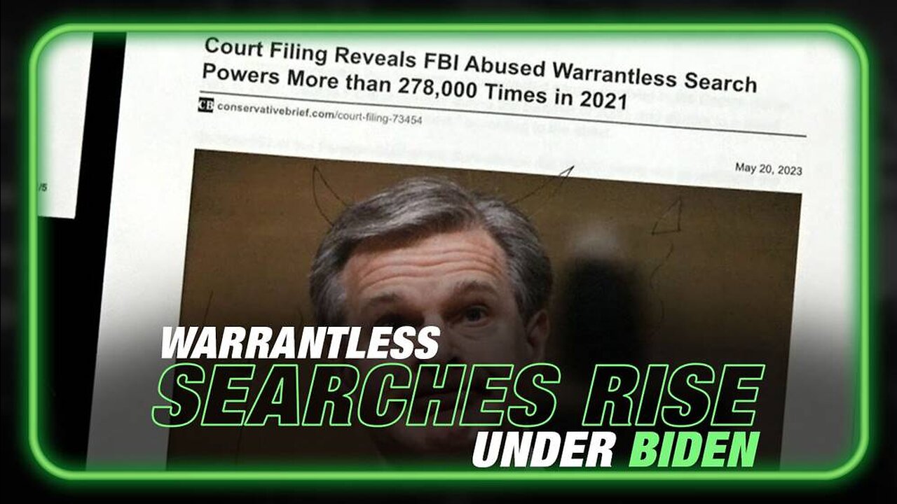 Warrantless Searches Rise After Biden Takes Office