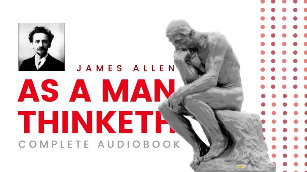 As a Man Thinketh Audiobook by James Allen | Self Help Audiobook