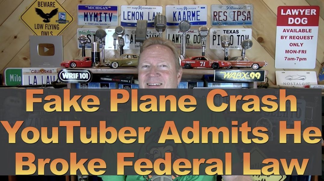 Fake Plane Crash YouTuber Admits He Broke Federal Law