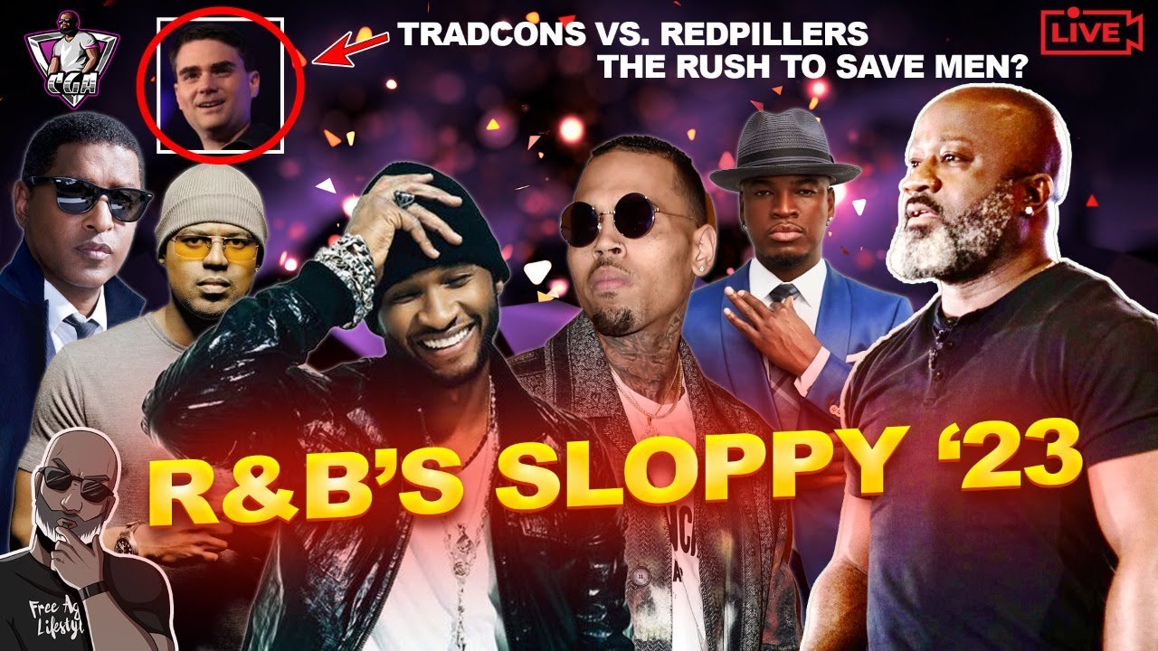 R&B Dudes Are Moving Really Sloppy With Women In 2023 | TradCons vs The RP On Masculinity