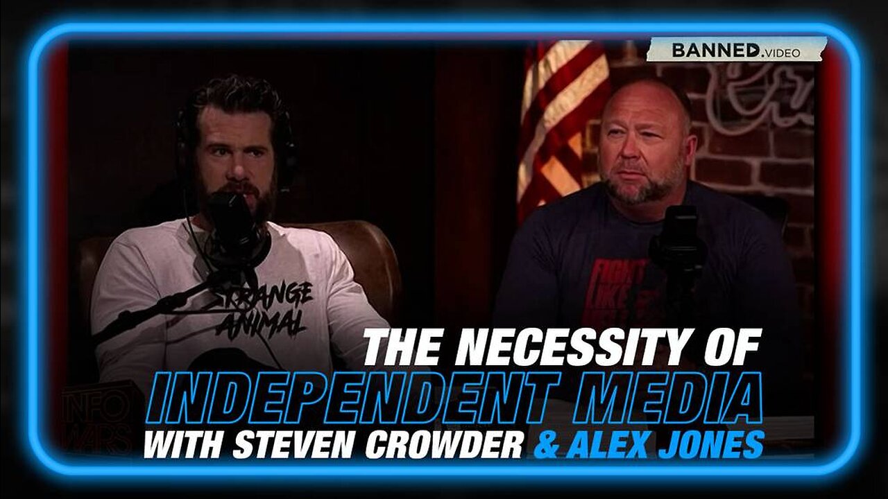 Steven Crowder and Alex Jones Break Down the Necessity