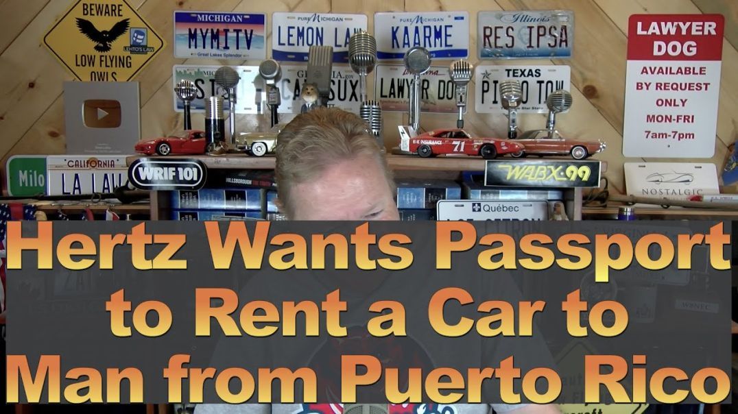 Hertz Wants Passport to Rent Car to Man from Puerto Rico