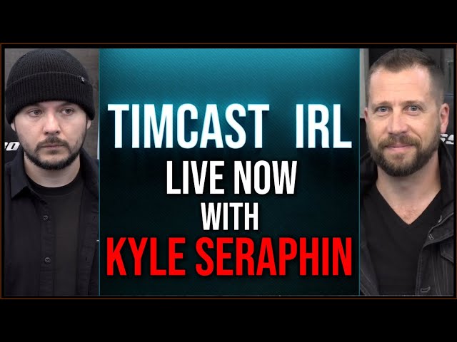 Timcast IRL - Left Claims Texas Shooter Was Fan Of Timcast And LibsOfTikTok w/Kyle Seraphin