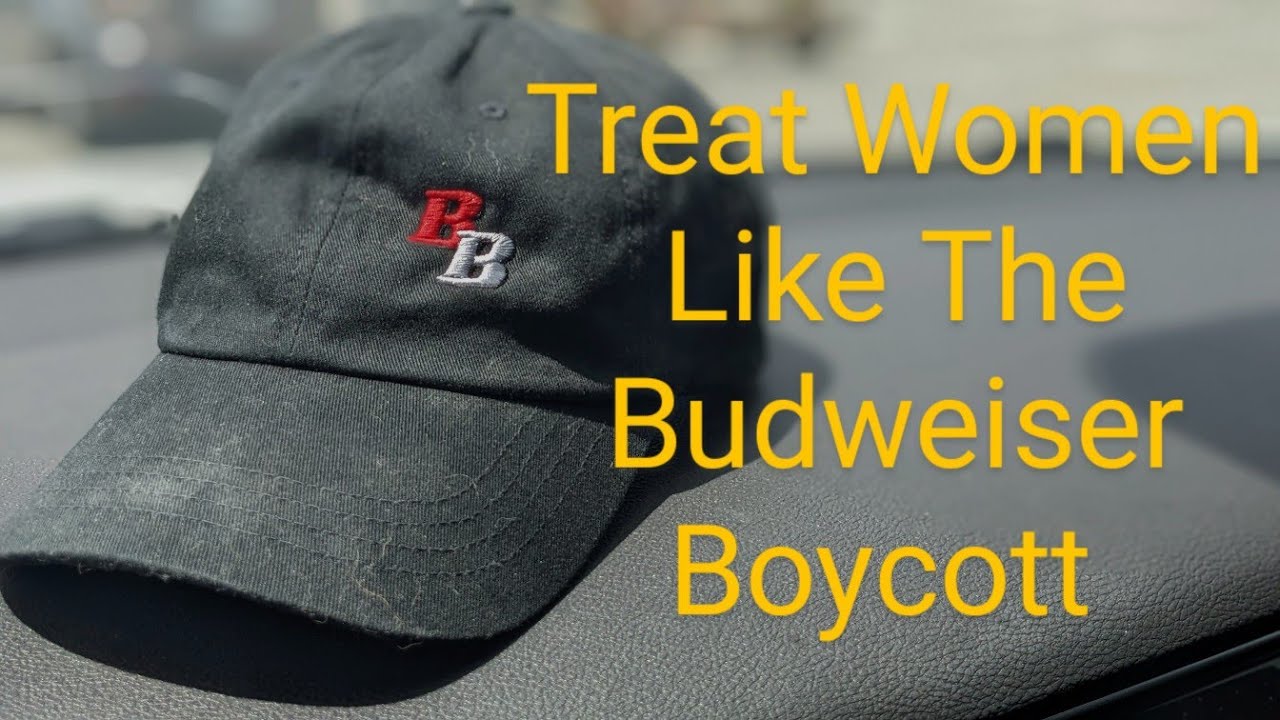 If men boycott thirsty women as much as Budweiser, we'd change relationships