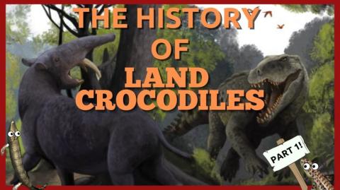 The History of Land Crocodiles (Part 1) (Mirrored)