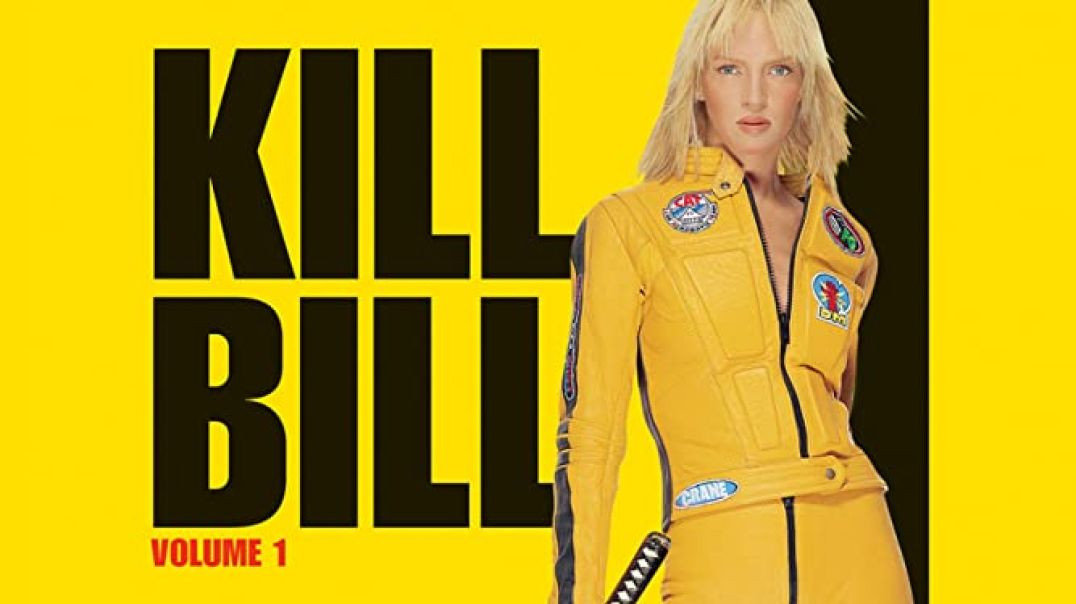 Kill Bill Vol. 1 (2003 - Full Movie 720p) - Movies Every Man Needs To See Series