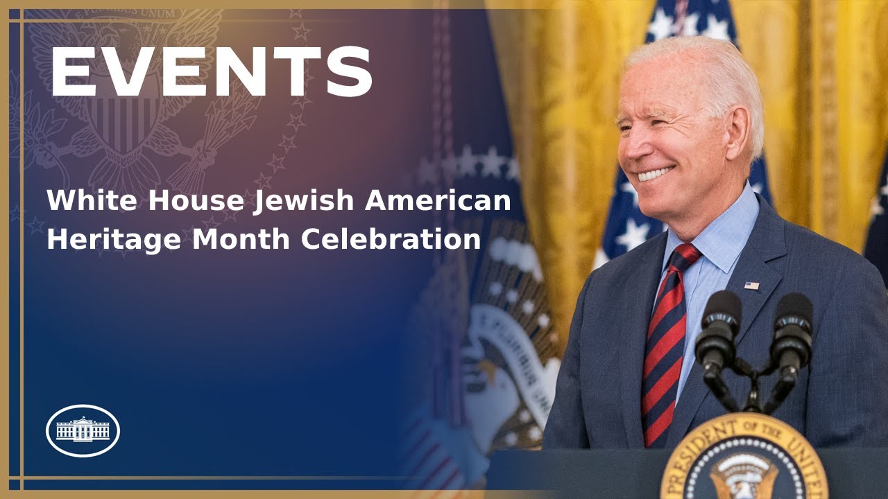 White House Jewish American Heritage Month Celebration