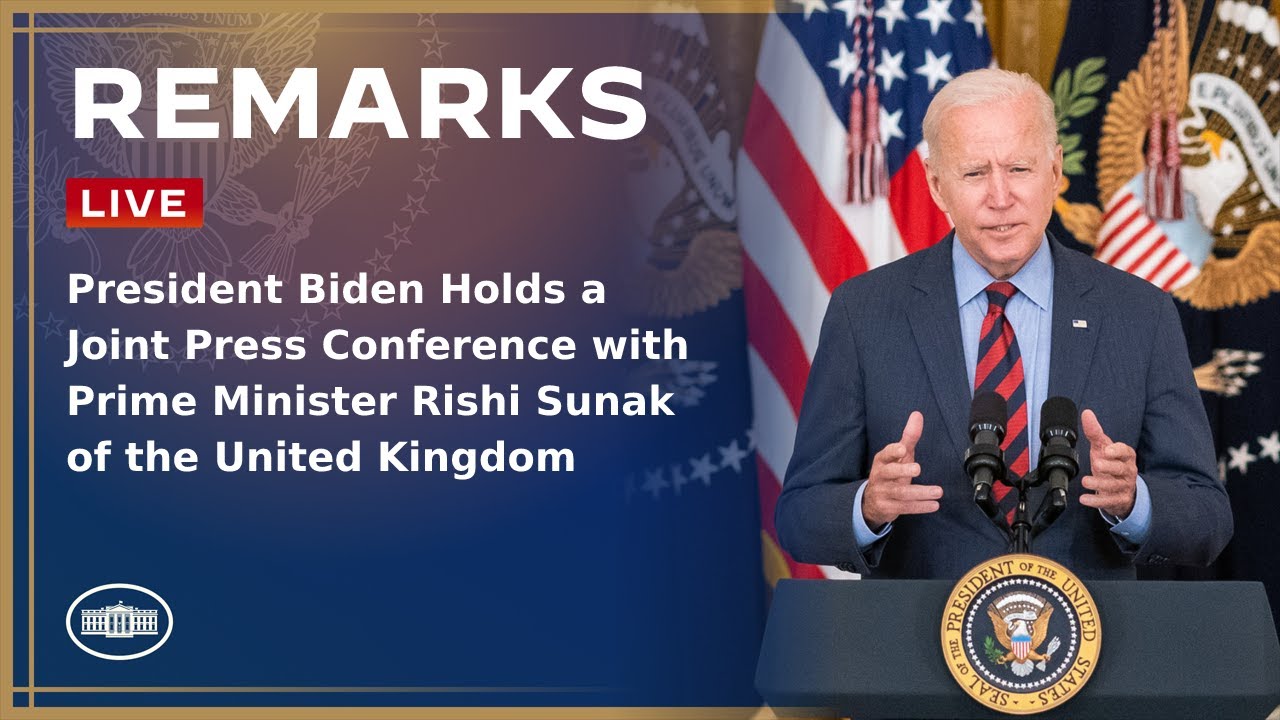 President Biden Holds a Joint Press Conference with Prime Minister Rishi Sunak of the United Kingdom