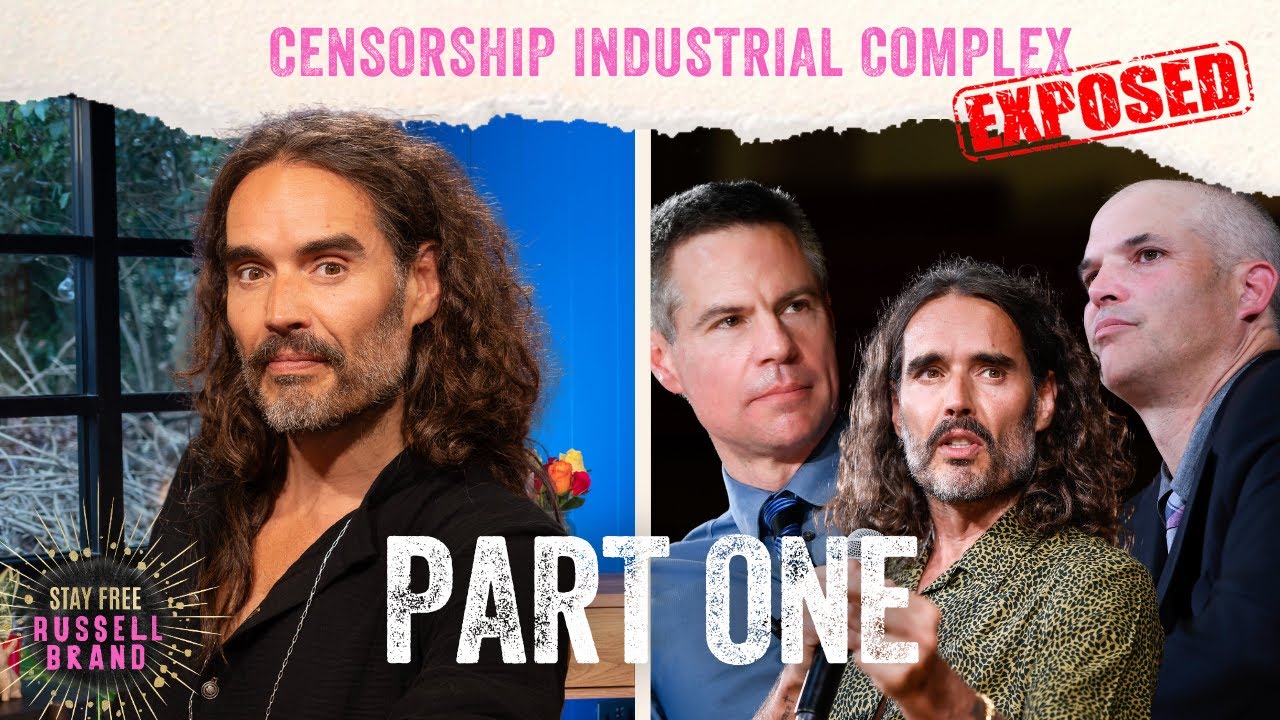 EXPOSING THE CENSORSHIP INDUSTRIAL COMPLEX | Part 1 - #158 - Stay Free With Russell Brand PREVIEW