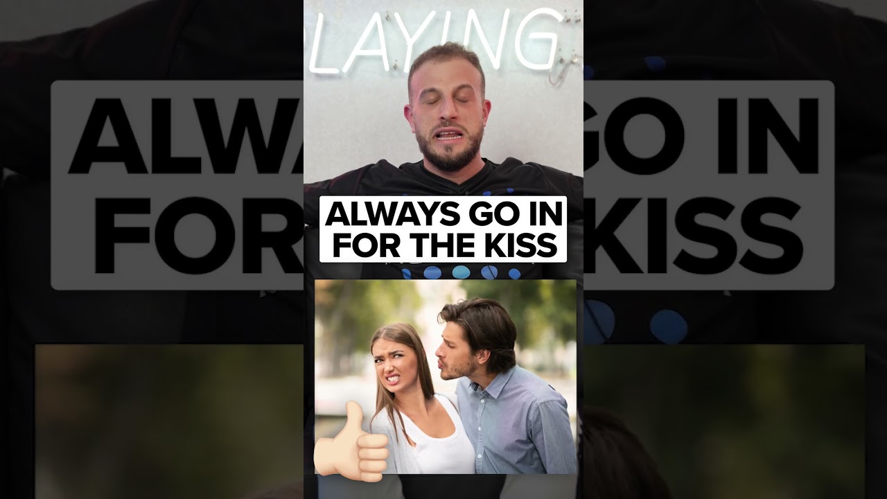 Why You Should ALWAYS Try To Kiss A Girl On A Date