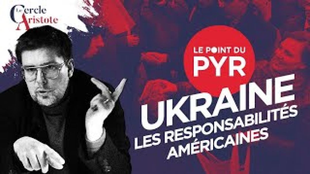 L'Ukraine et la responsabilité occidentale | PYR - Cercle Aristote