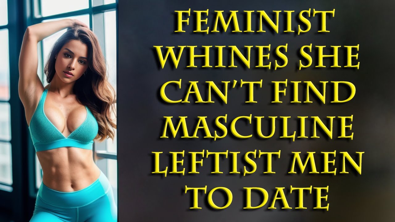 Progressive woman can't understand why she only wants conservative men.