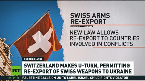 No-longer-neutral Switzerland to allow re-export of weapons to Ukraine