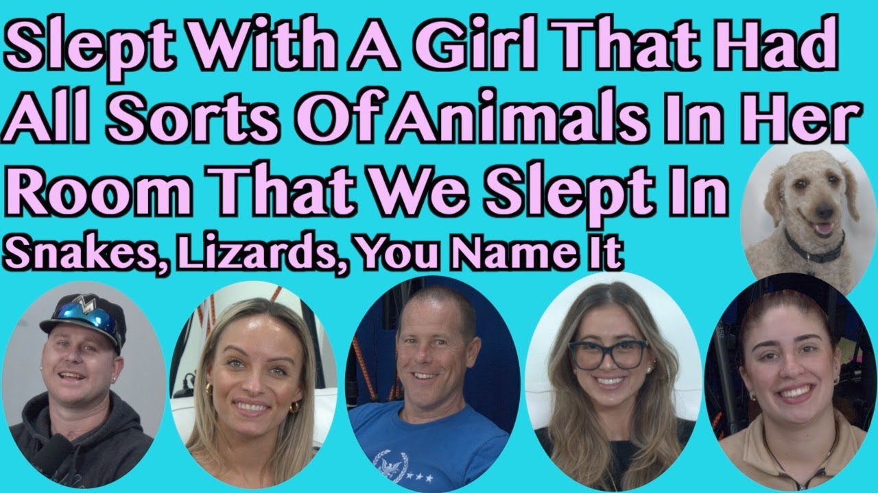 REACTIONS: "Slept With A Girl That Had All Sorts Of Animals In Her Room That We Slept In..."