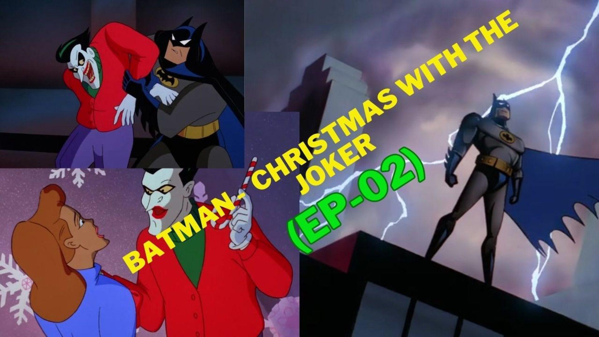 Batman  - The Animated Series Christmas with the Joker