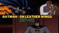 Batman-The-Animated-Series-On-Leather-Wings