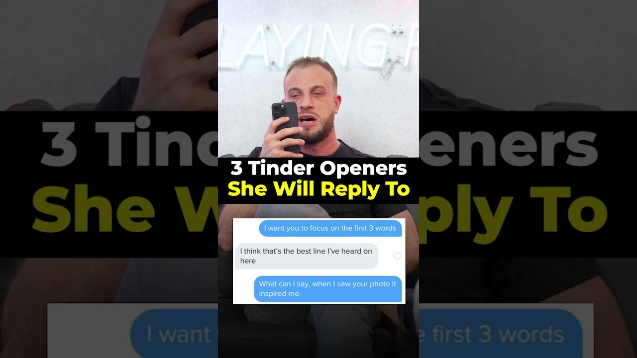 3 New Tinder Openers She Will Respond To