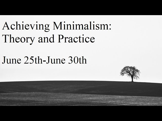 Achieving Minimalism, Stop Being Poor: June 25th-30th