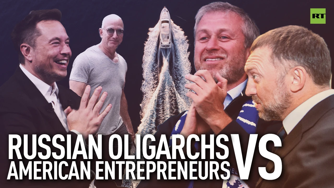 Russian oligarchs vs American entrepreneurs