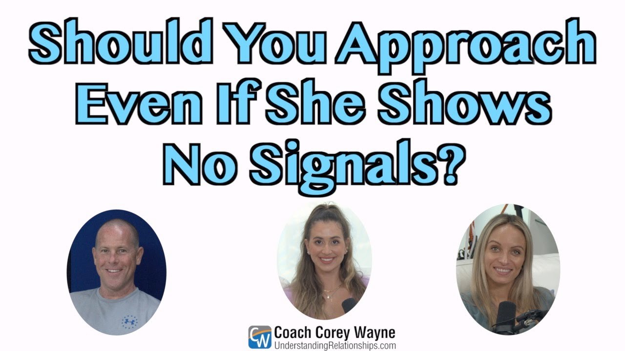 Should You Approach Even If She Shows No Signals?