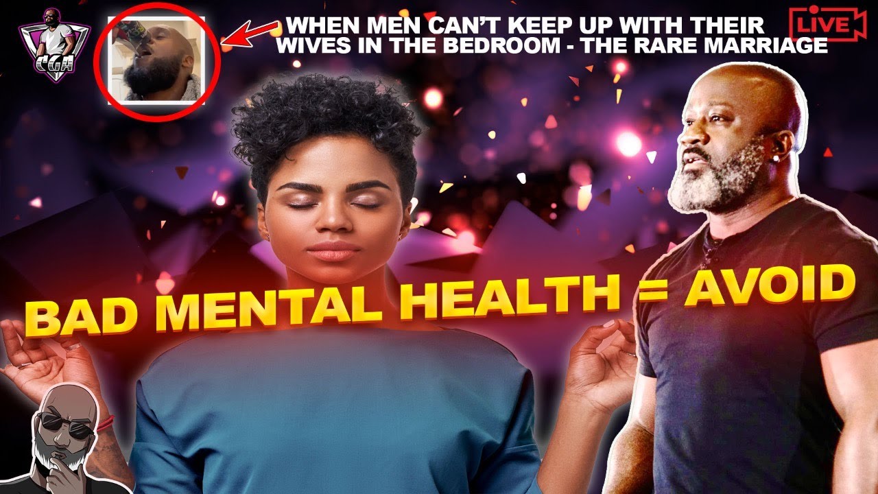 Should You Avoid Dating Women Who Claim To Have Mental Health Issues | Husband Can't Keep Up!