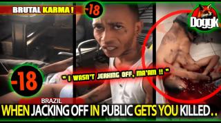 [+18] WHEN JACKING OFF IN PUBLIC GETS YOU KILLED.. (BRAZIL)