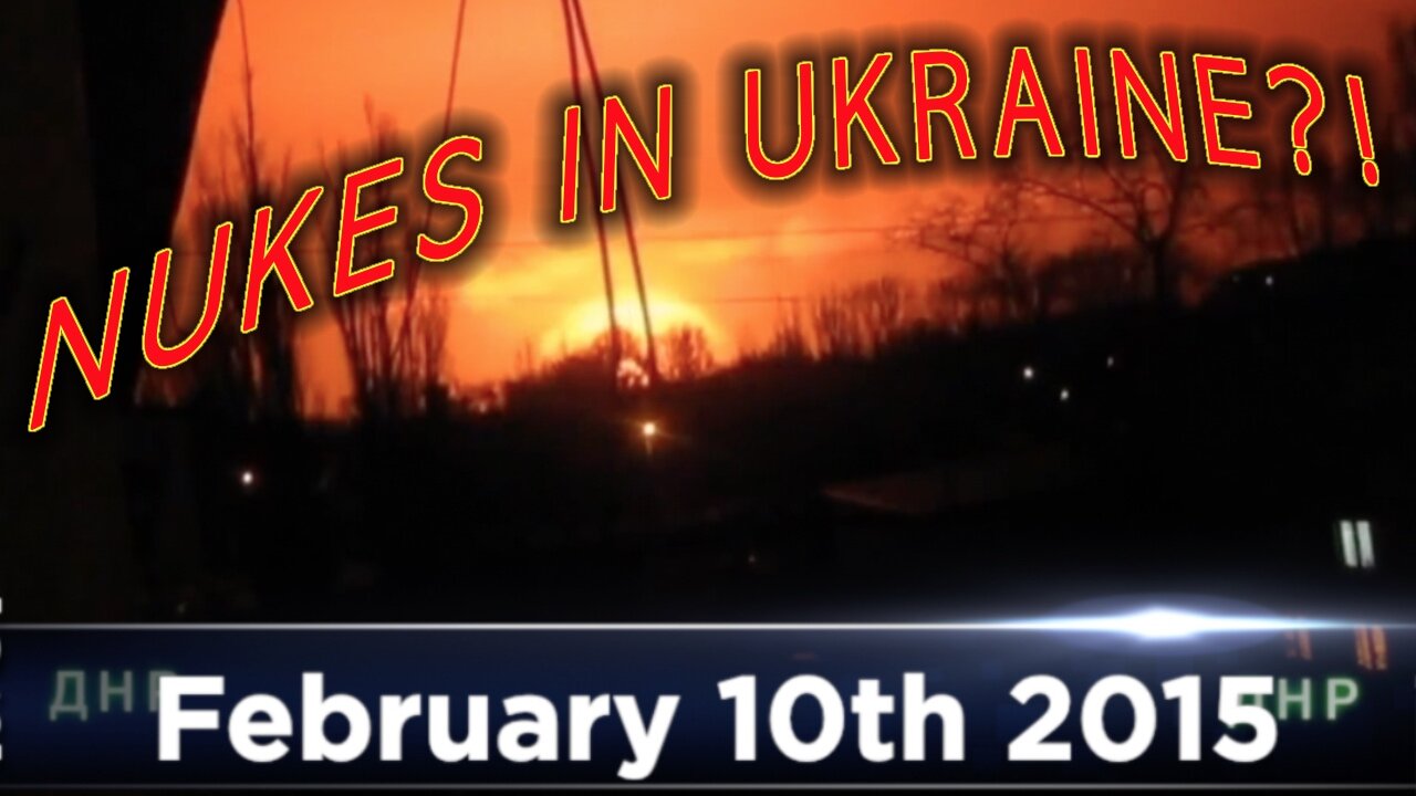 Were Tactical Nukes Used in The Ukraine War in 2015?