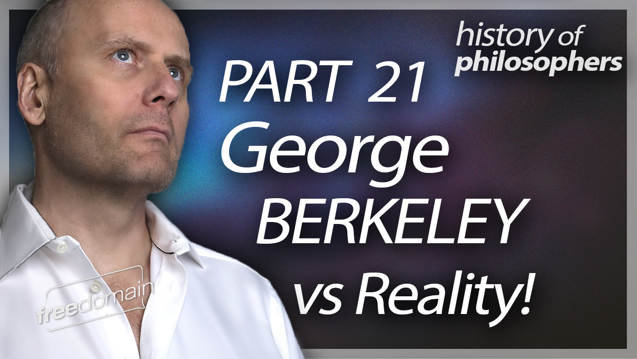 The History of Philosophers Part 21 - Bishop George Berkeley