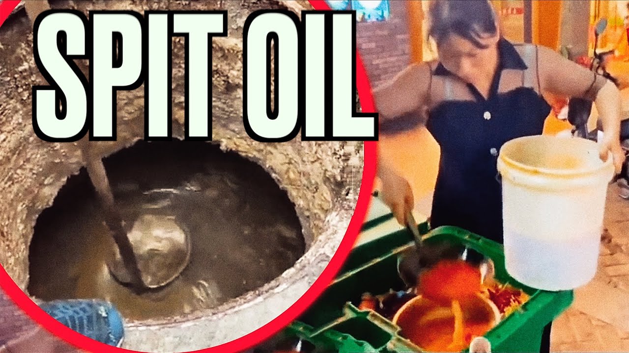 China's Revolting Spit Oil and Gutter Oil and Why it Will Never go Away