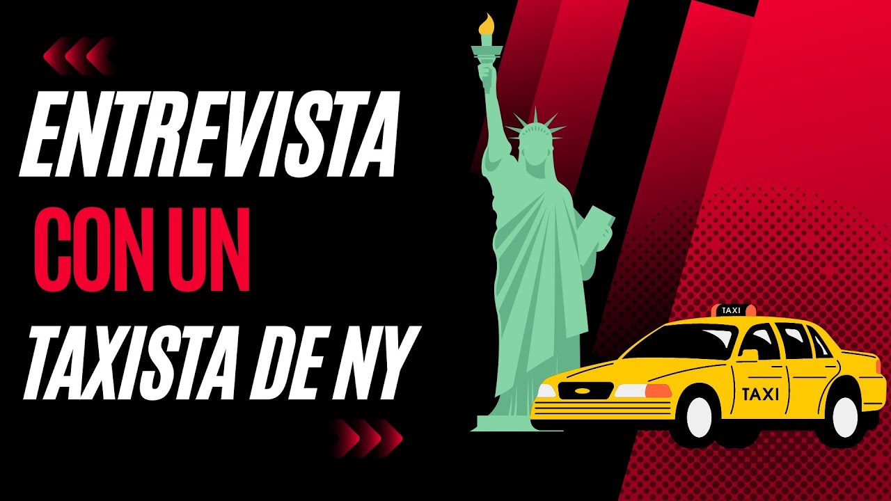 Entrevista Con Un Taxista de Nueva York