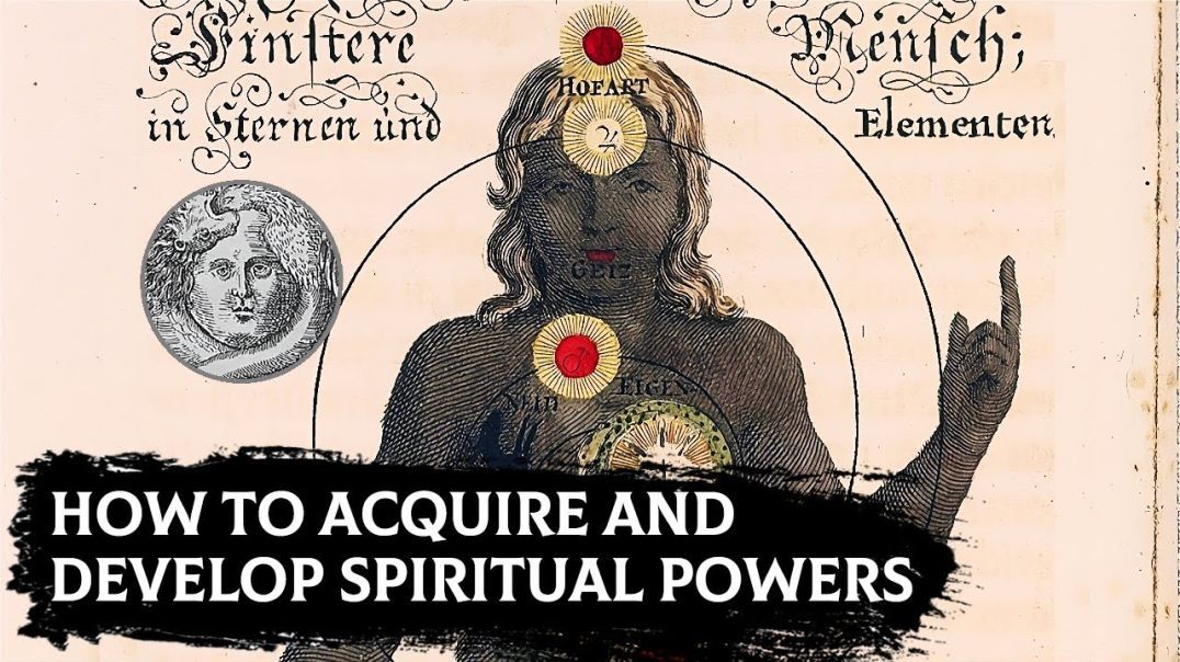 How to Acquire and Develop Spiritual Powers