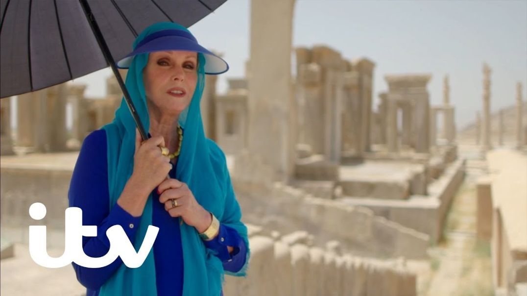 Joanna Lumley - Discovering the Ruins of Persepolis