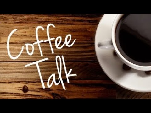 What's in the NEWS Today? Time for Coffee Talk LIVE Podcast!