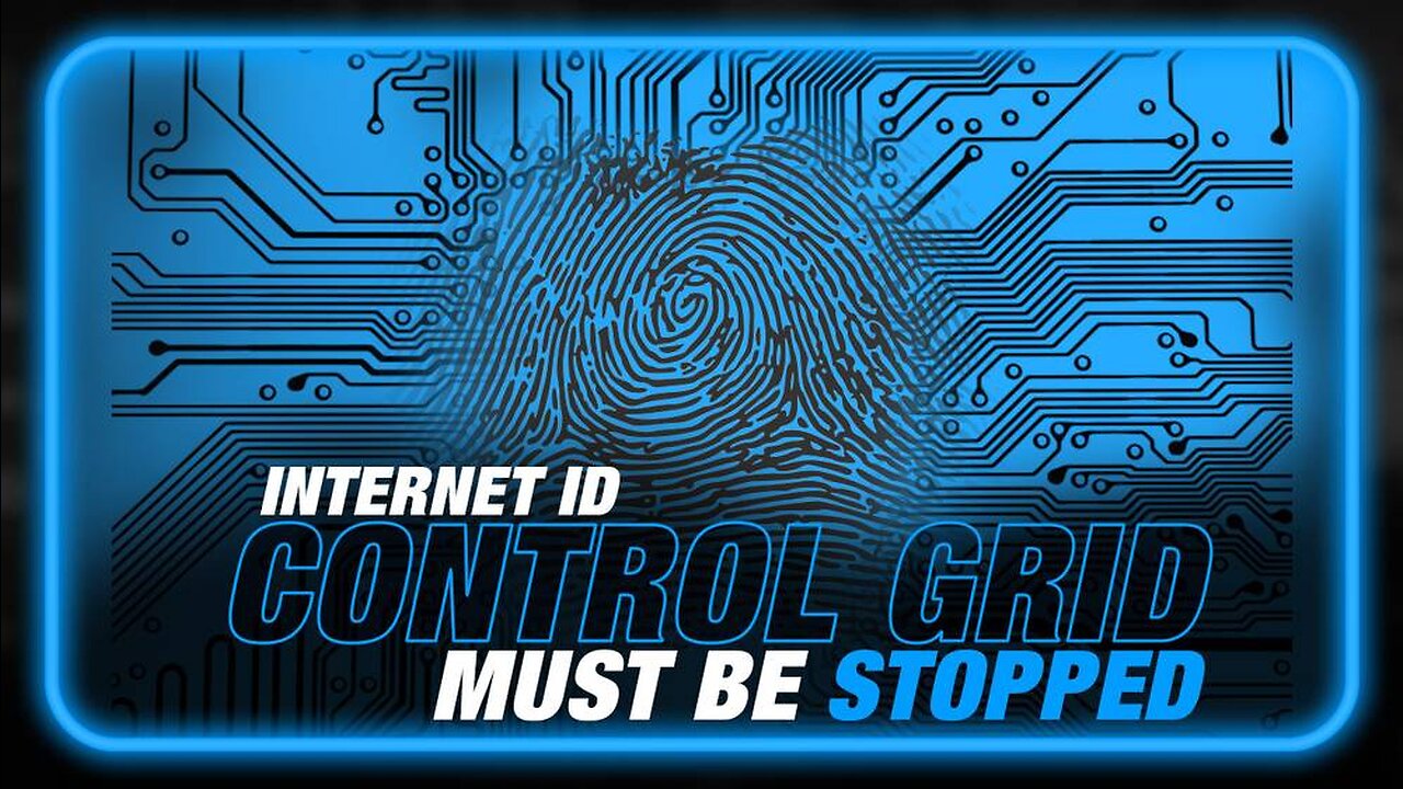 Internet ID Control Grid Must Be Stopped NOW!