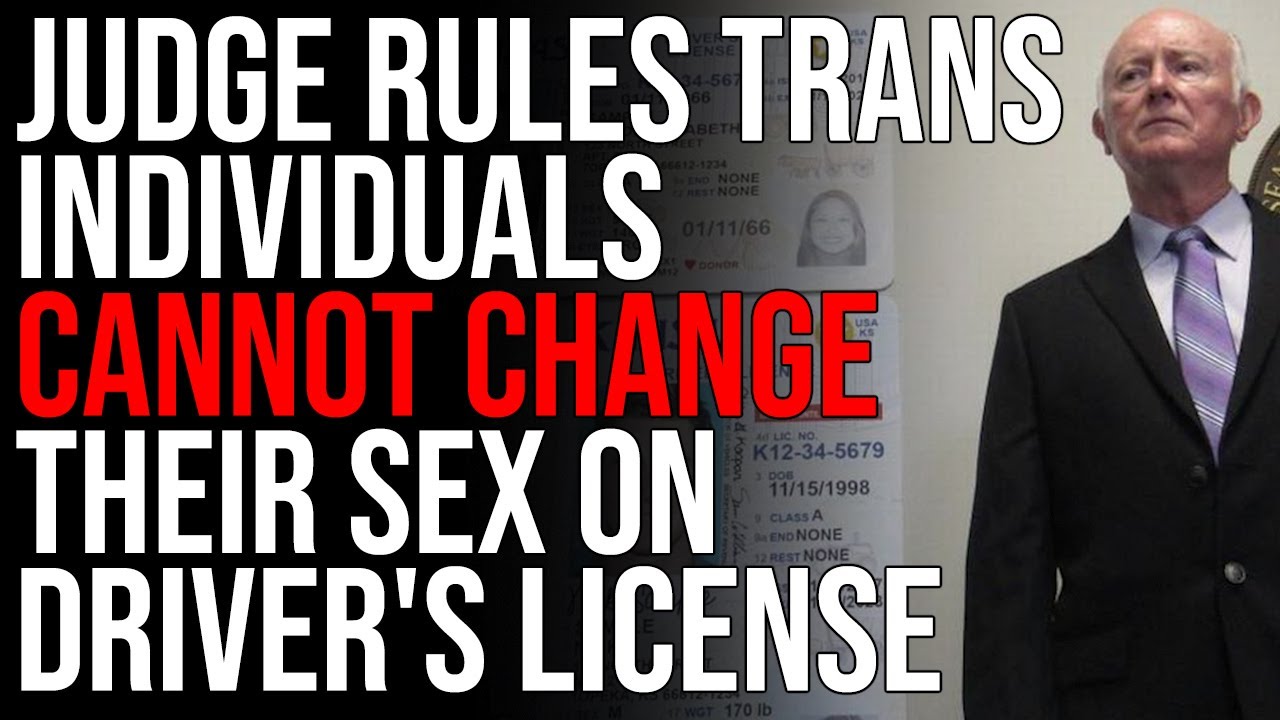 Kansas Judge Rules Transgender Individuals CANNOT Change Their Sex On Driver's License