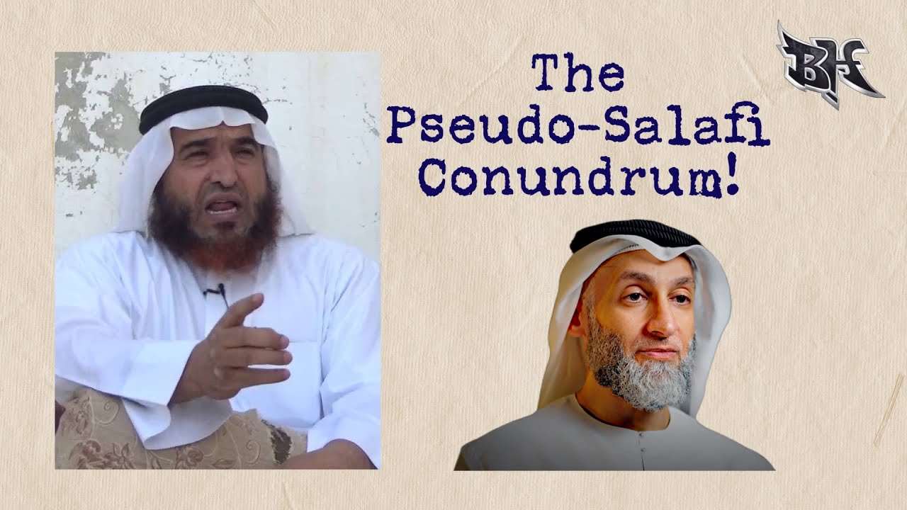 THE PSEUDO-SALAFI CONUNDRUM! | ​⁠@sp-files5289 ​⁠@Farishammadi