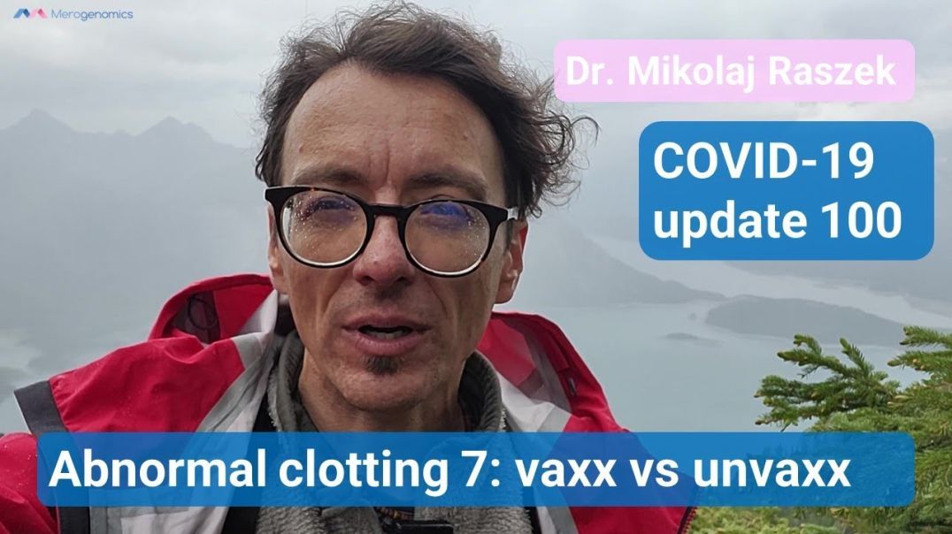 Spike clotting in vaccinated vs unvaccinated (abnormal clots episode 7 - update 100)