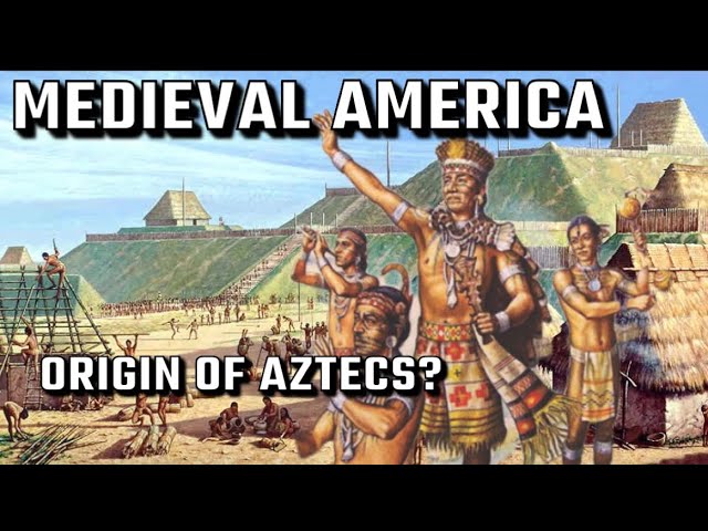 The Medieval Civilizations of America