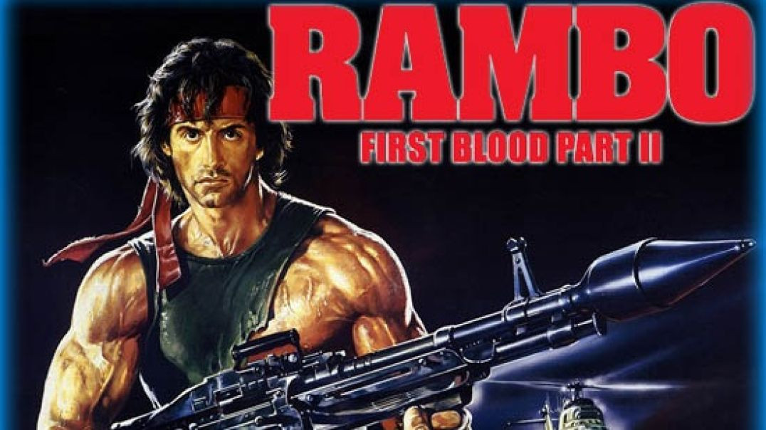 Rambo: First Blood Part II (1985 - full movie 720P) Movies Every Man Needs To See Series